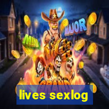 lives sexlog